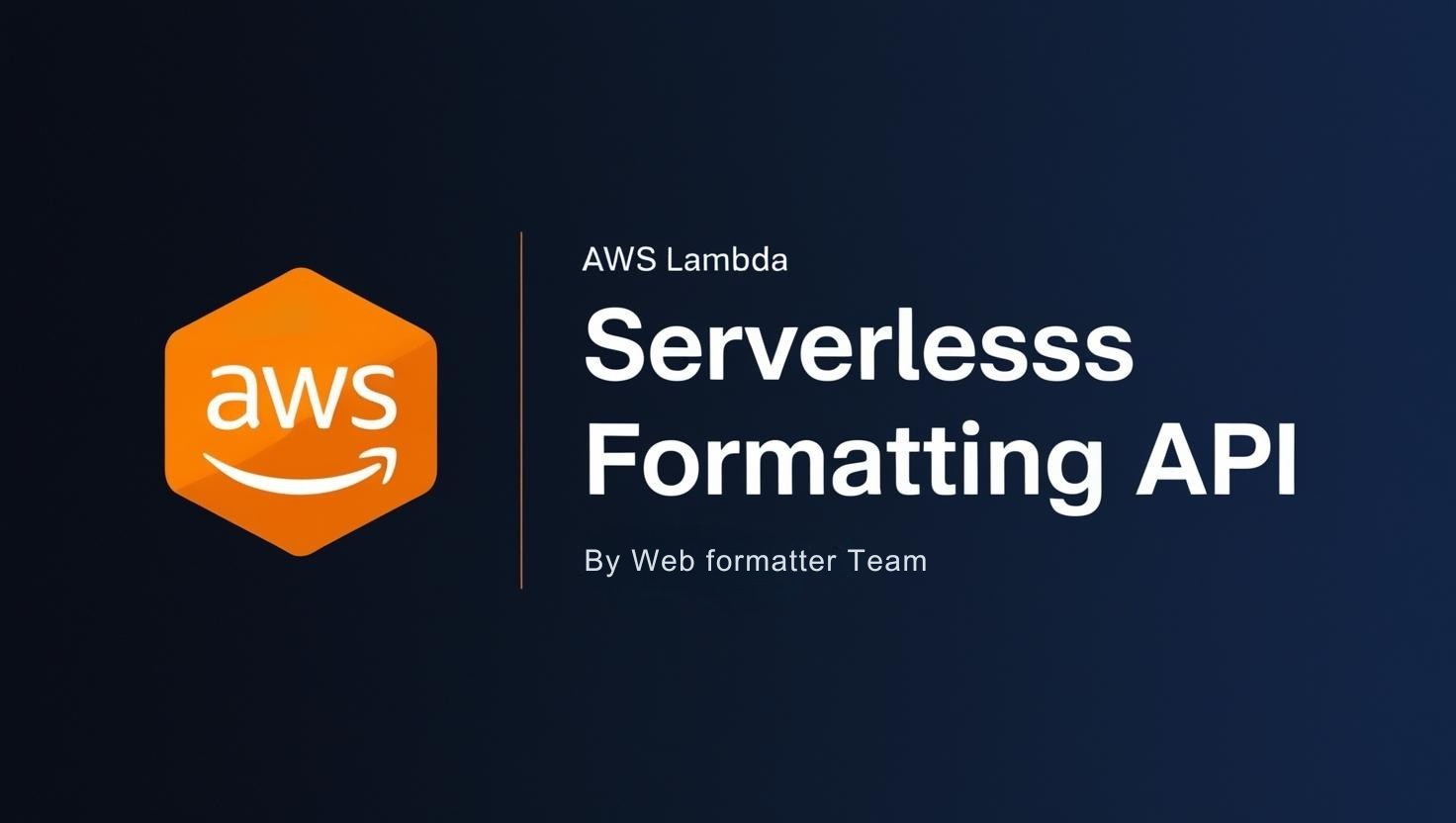 AWS Lambda Serverless Formatting API | Web Formatter Blog